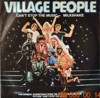 Village People – Can’t Stop The Music / Milkshake.