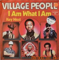 Village People – I Am What I Am / Key West.