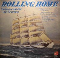 Der Große Hamburger Seemanns-Chor – Rolling Home – Seemannslieder Und Shanties.