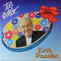 Erik Paaske – Tie mor.