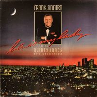 Frank Sinatra With Quincy Jones And Orchestra – L.A. Is My Lady.