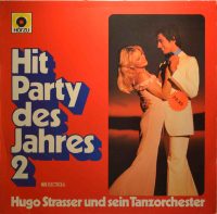 Hugo Strasser Und Sein Tanzorchester – Hit-Party Des Jahres 2.