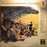 Palmehaveorkestret – Palmehaveorkestret Underholder 1.