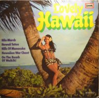 The Honolulu Serenaders – Lovely Hawaii.