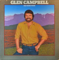 Glen Campbell – Old Home Town.