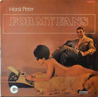 Horst Peter – For My Fans.