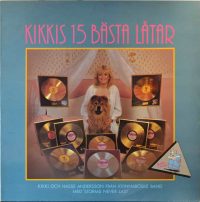 Kikki Danielsson – Kikkis 15 Bästa Låtar.