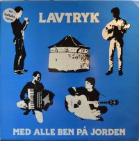 Lavtryk – Med alle ben på jorden.