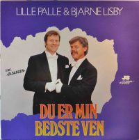 Lille Palle & Bjarne Lisby – Du Er Min Bedste Ven.