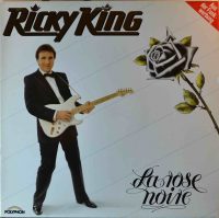 Ricky King – La Rose Noire.