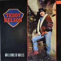 Teddy Nelson – Millions Of Miles.