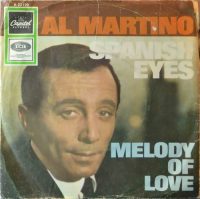 Al Martino – Spanish Eyes / Melody Of Love.
