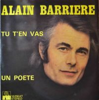 Alain Barriere – Tu T’En Vas / Un Poete.