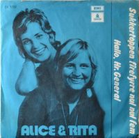 Alice & Rita – Sukkertoppen Firefyrre Nul Nul Fem / Hallo, Hr. General.