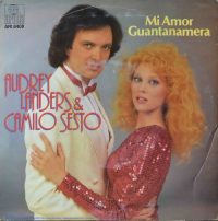 Audrey Landers & Camilo Sesto – Mi Amor / Guantanamera.