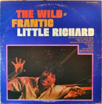 Little Richard – The Wild & Frantic Little Richard.