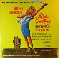 Manos Hadjidakis, Melina Mercouri – Illya Darling (Original Broadway Cast Album).