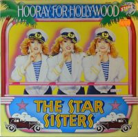 The Star Sisters – Hooray For Hollywood.