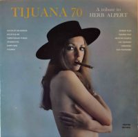 Tijuana 70 – A Tribute To Herb Alpert.