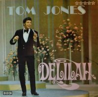 Tom Jones – Delilah.