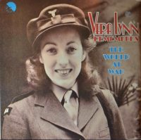 Vera Lynn – Remembers The World At War.