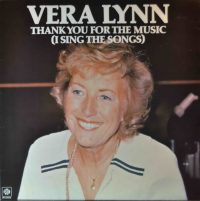 Vera Lynn – Thank You For The Music (I Sing The Songs).