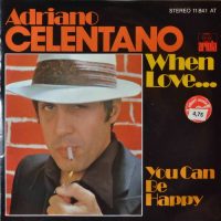 Adriano Celentano – When Love… / You Can Be Happy.