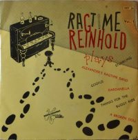 Ragtime Reinhold – Ragtime Reinhold Plays Vol. 1.
