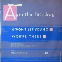 Agnetha Fältskog – I Won’t Let You Go / You’re There.