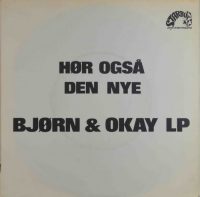 Bjørn & Okay – Arven / De nære ting.