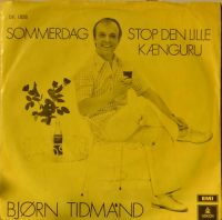 Bjørn Tidmand – Sommerdag / Stop Den Lille Kænguru.