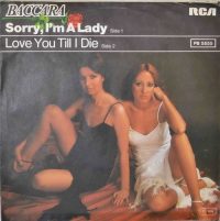 Baccara – Sorry, I’m A Lady / Love You Till I Die.