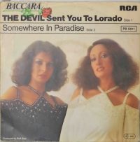 Baccara – The Devil Sent You To Lorado / Somewhere In Paradise.(5)