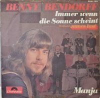 Benny Bendorff – Immer Wenn Die Sonne Scheint / Manja.