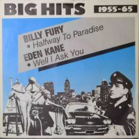 Billy Fury / Eden Kane – Halfway To Paradise / Well I Ask You.