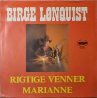 Birge Lønquist – Rigtige Venner / Marianne.