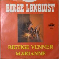 Birge Lønquist – Rigtige Venner / Marianne.