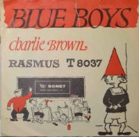Blue Boys – Charlie Brown / Rasmus.
