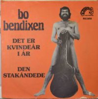 Bo Bendixen – Det Er Kvindeår I År / Den Stakåndede.