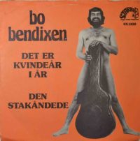 Bo Bendixen – Det Er Kvindeår I År / Den Stakåndede.