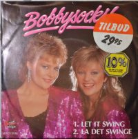 Bobbysocks – Let It Swing / La Det Swinge.