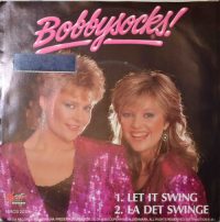 Bobbysocks – Let It Swing / La Det Swinge.