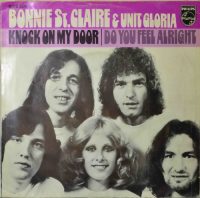 Bonnie St. Claire & Unit Gloria – Knock On My Door / Do You Feel Alright.