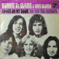 Bonnie St. Claire & Unit Gloria – Knock On My Door / Do You Feel Alright.