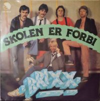 Brixx – Skolen Er Forbi.