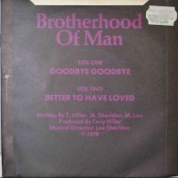 Brotherhood Of Man – Goodbye Goodbye.