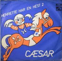 Cæsar – Henriette Har En Hest 2.