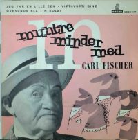 Carl Fischer – Muntre Minder Med Carl Fischer.