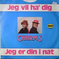 Charms – Jeg Vil Ha’ Dig.