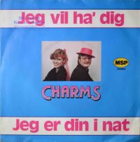 Charms – Jeg Vil Ha’ Dig.
